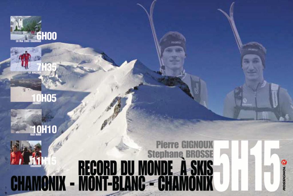 Stephane Brosse and Pierre Gignoux set a team record in 2003, from Chamonix, to the summit of Mont Blanc, and back to town